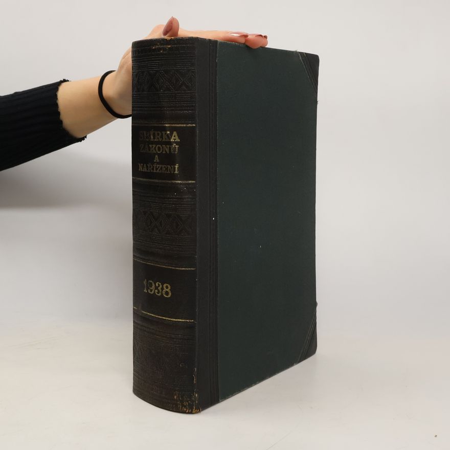 Kolektiv autorů Sbírka zákonů a nařízení státu československého. Ročník 1938