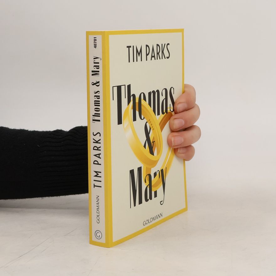 Tim Parks Thomas & Mary