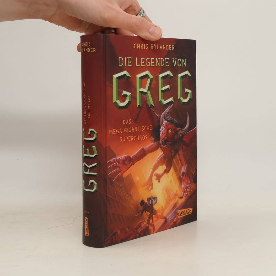 Chris Rylander Die Legende von Greg - das mega-gigantische Superchaos