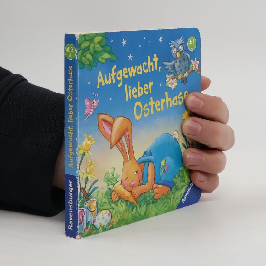 Anna Karina Birkenstock Aufgewacht, lieber Osterhase