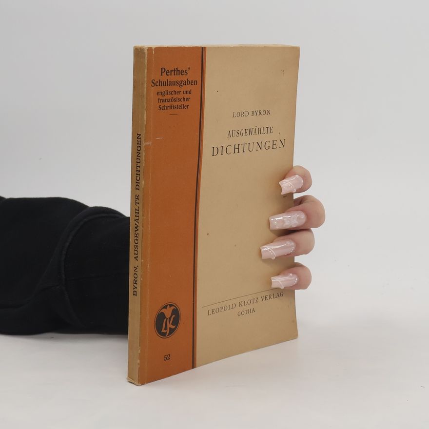George Gordon Byron Ausgewählte Dichtungen