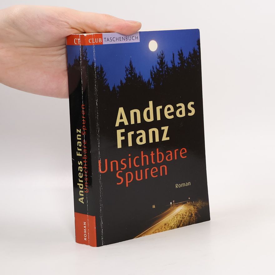 Andreas Franz Unsichtbare Spuren