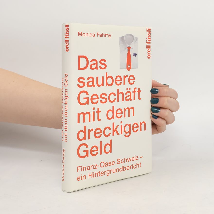 Monica Fahmy Das saubere Geschäft mit dem dreckigen Geld