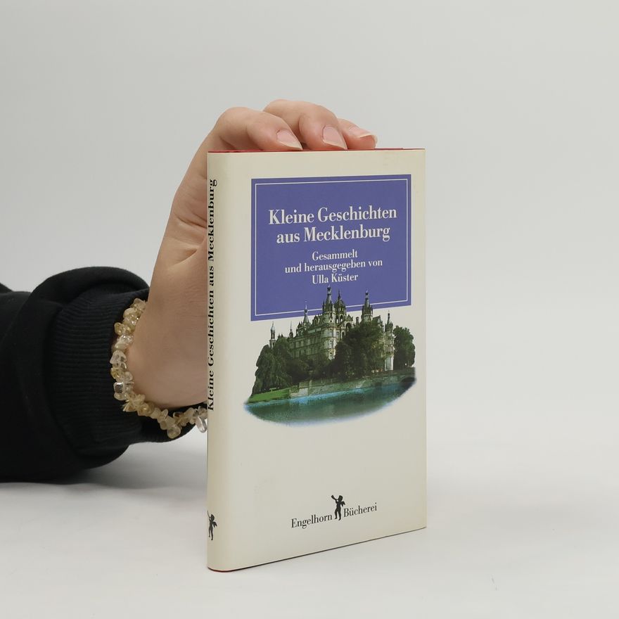 Ulla Küster  Kleine Geschichten aus Mecklenburg