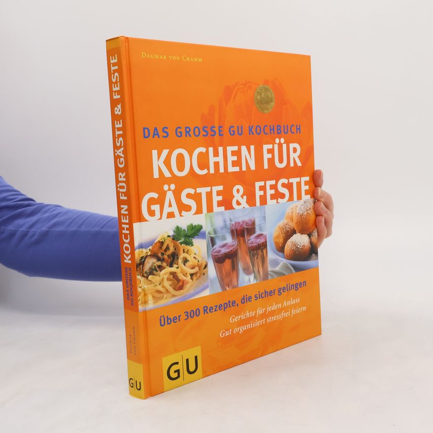 Dagmar von Cramm Das grosse GU-Kochbuch Kochen für Gäste und Feste