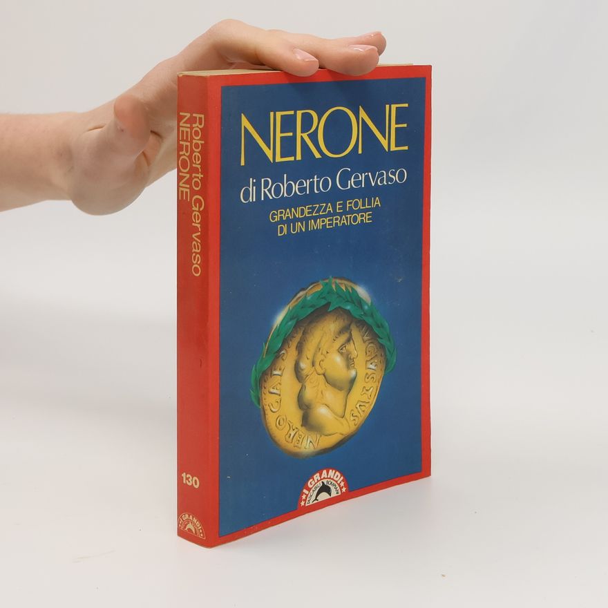Roberto Gervaso I Grandi - 130: Nerone