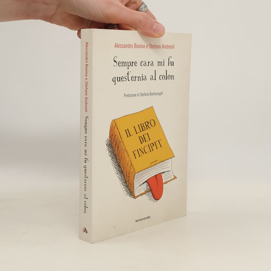 Alessandro Bonino Biblioteca umoristica Mondadori: Sempre cara mi fu quest'ernia al colon