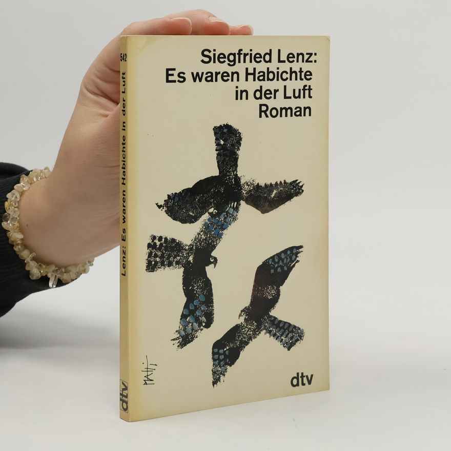 Siegfried Lenz Es waren Habichte in der Luft