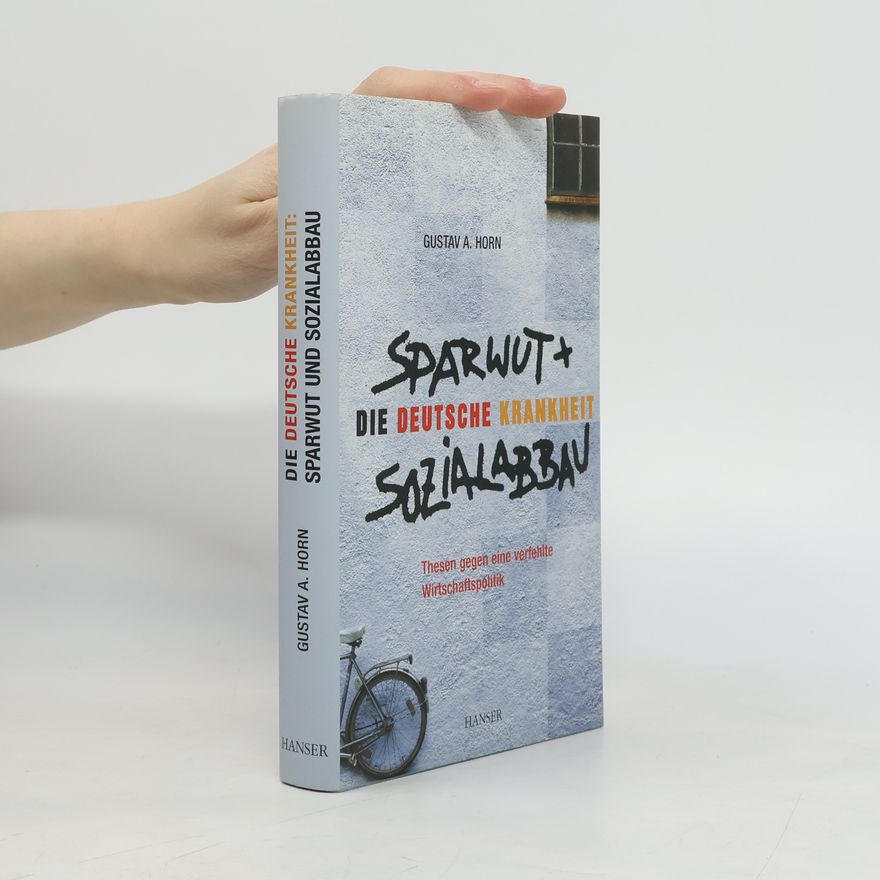 Gustav A. Horn Sparwut + Sozialabbau