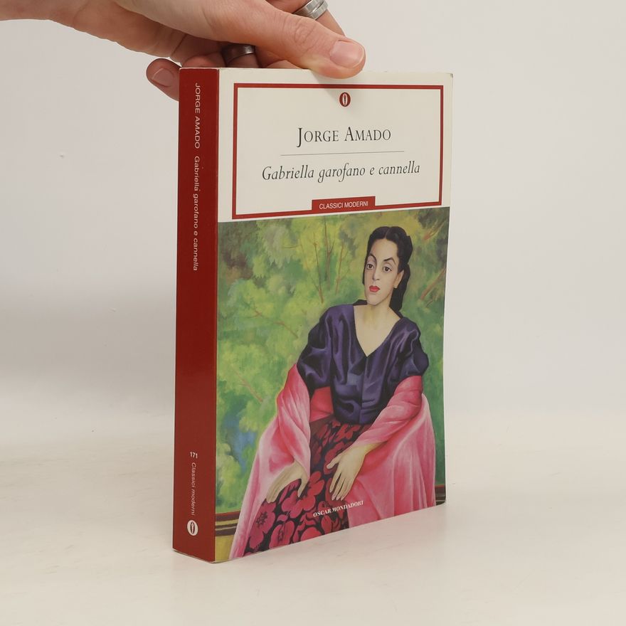 Jorge Amado Oscar classici moderni - 171: Gabriella garofano e cannella