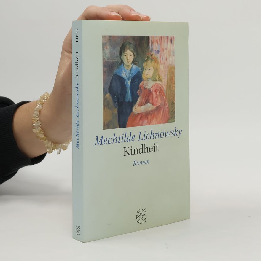 Mechtilde Lichnowsky Kindheit
