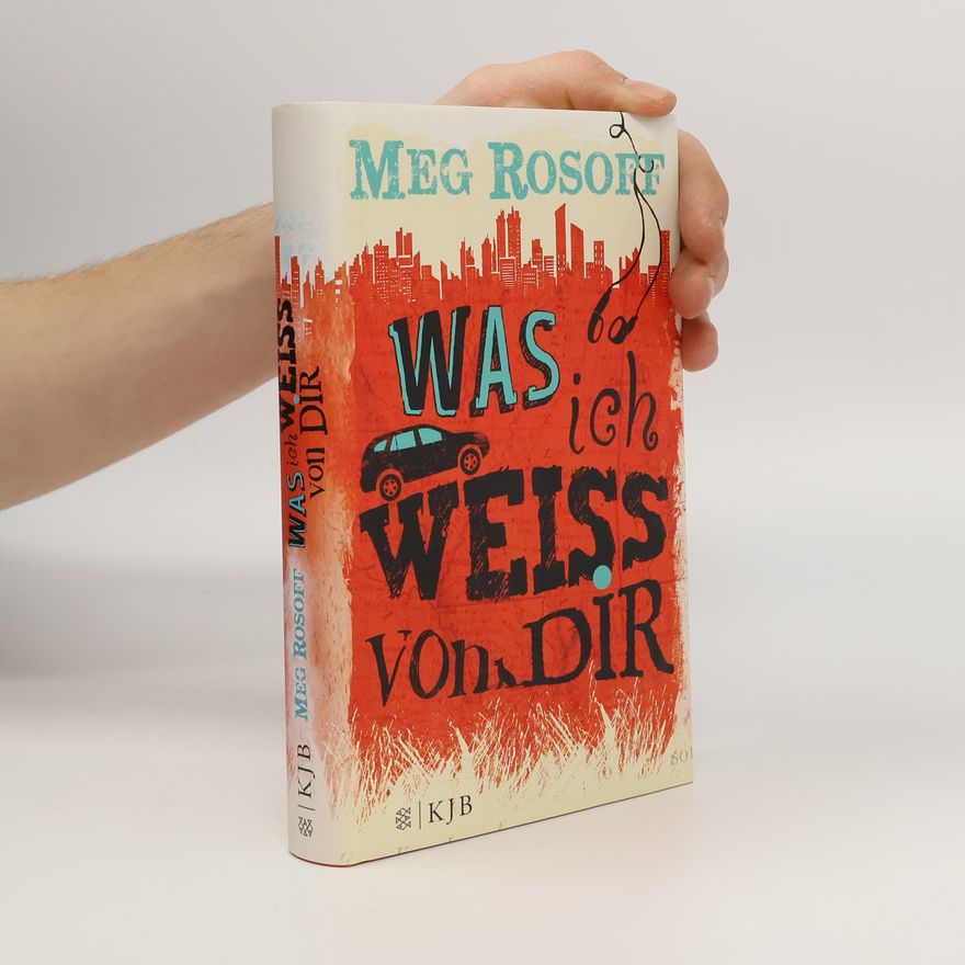 Meg Rosoff Was ich weiß von dir