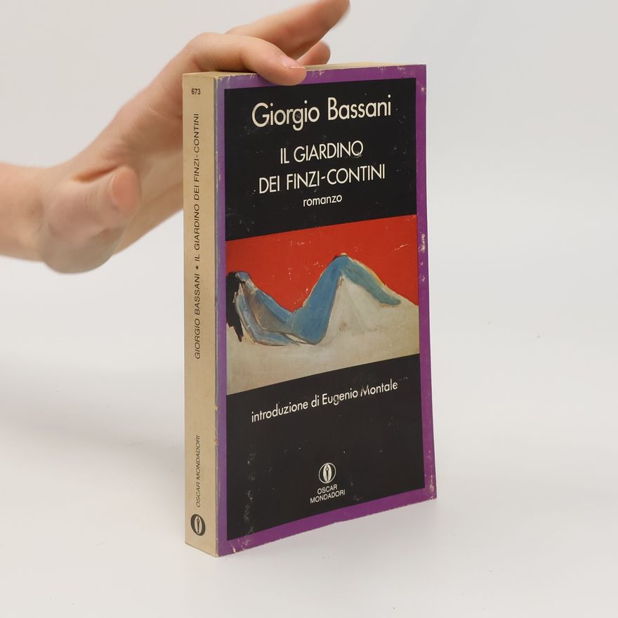 Giorgio Bassani Il giardino dei Finzi-Contini
