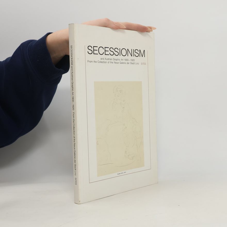 Auteurscollectief Secessionism and Austrian Graphic Art 1900-1920