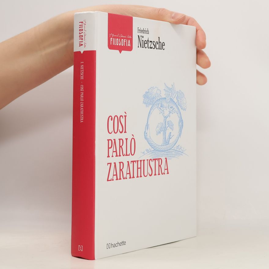 Friedrich Nietzsche Così parlò Zarathustra