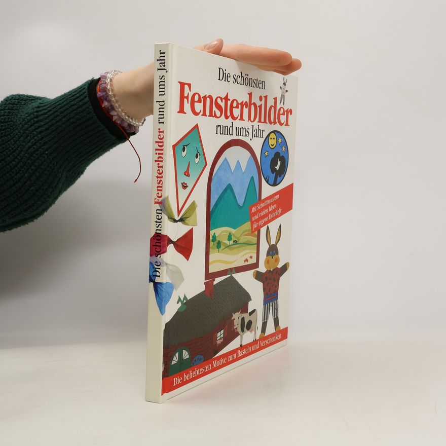 Kolektiv autorů Die schönsten Fensterbilder rund ums Jahr