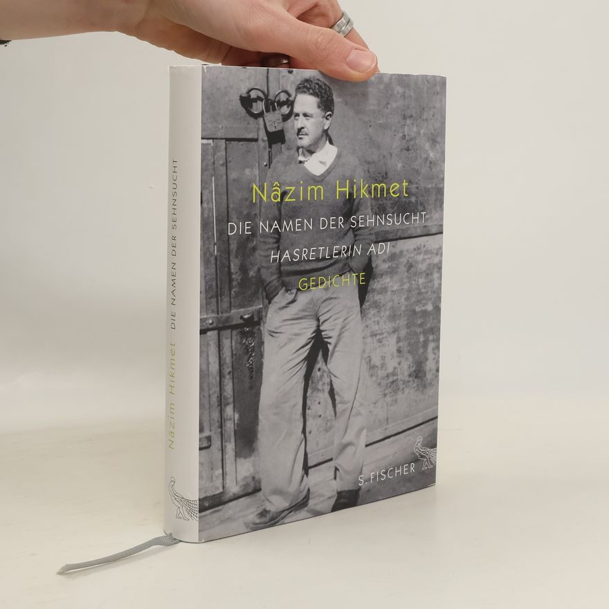 Nâzım Hikmet Die Namen der Sehnsucht