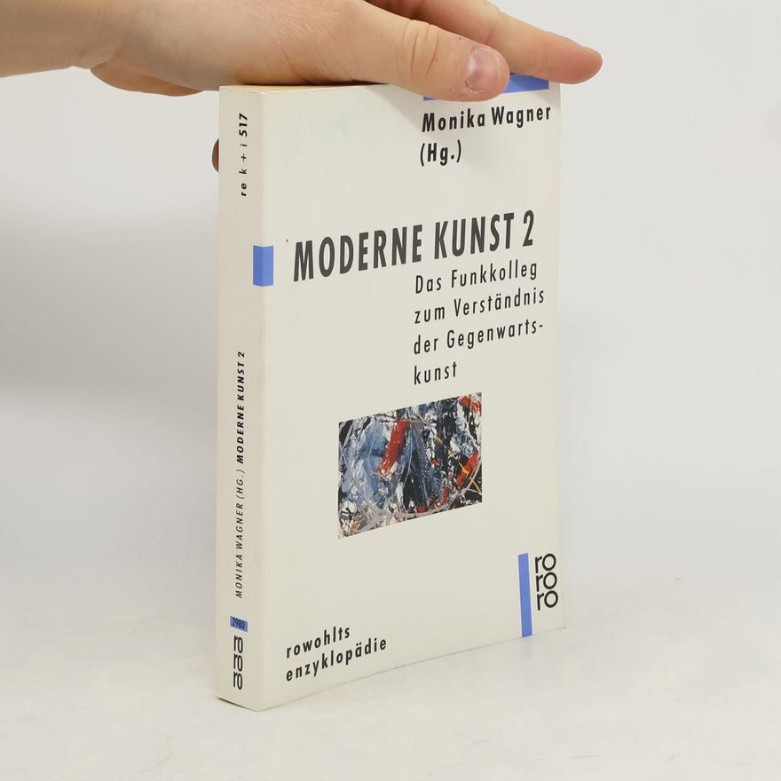 Monika Wagner Moderne Kunst 2. Das Funkkolleg zum Verständnis der Gegenwartskunst