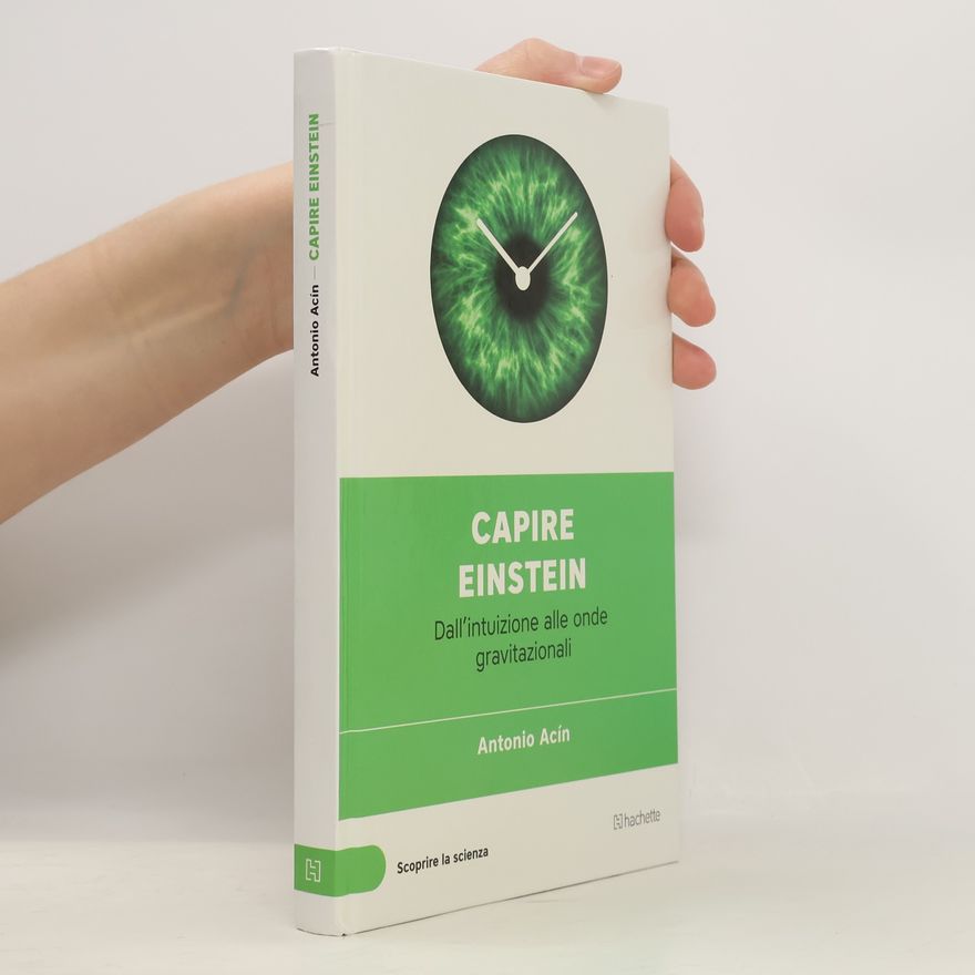 Antonio Acín dal Maschio Capire Einstein