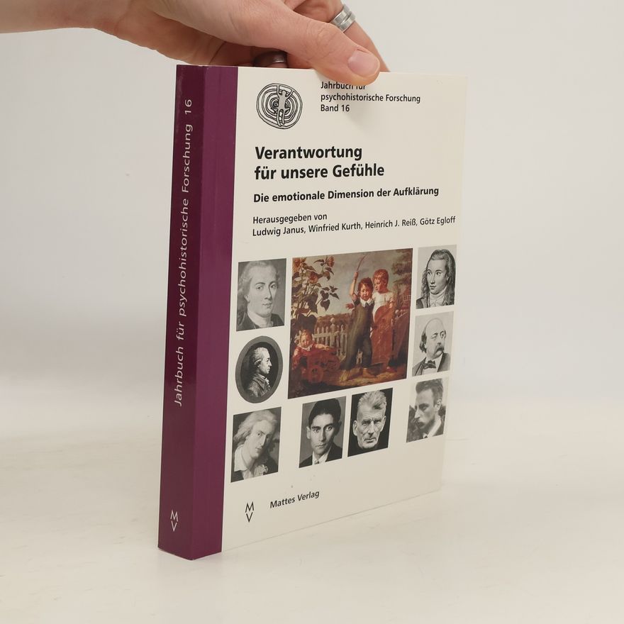 Götz Egloff Jahrbuch für psychohistorische Forschung - 16: Verantwortung für unsere Gefühle