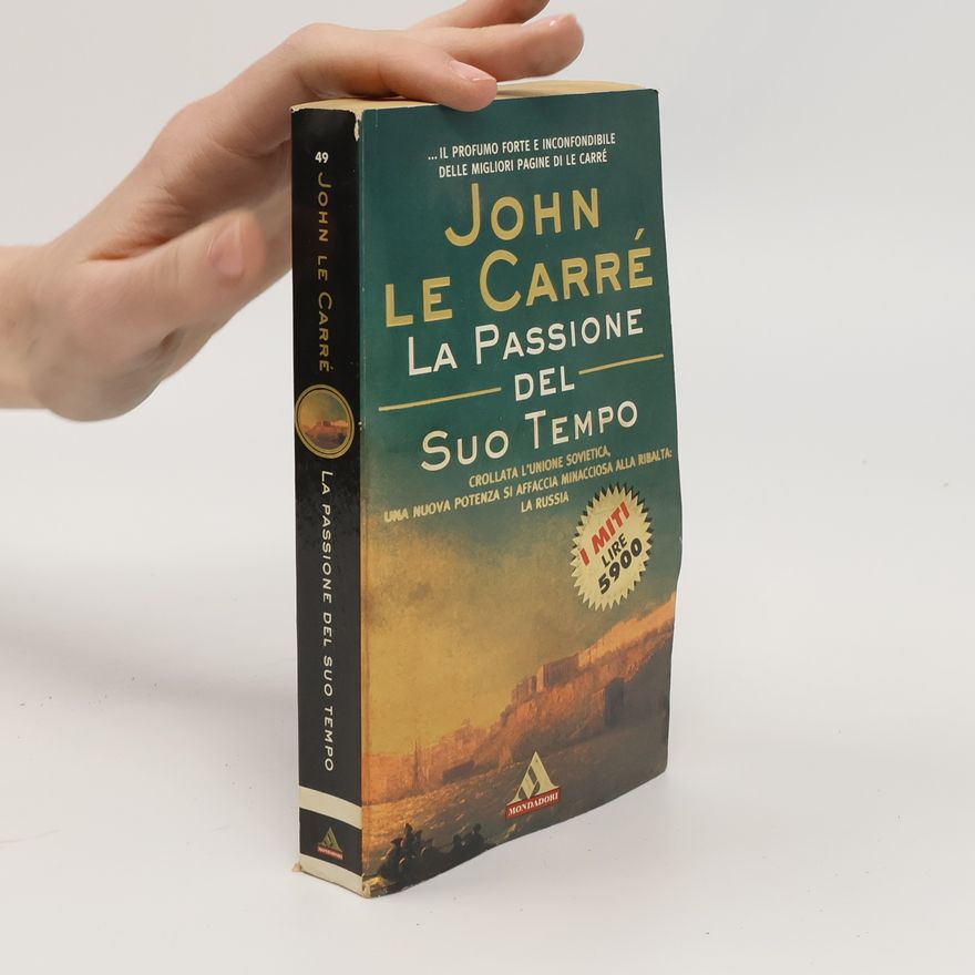 John le Carré La passione del suo tempo
