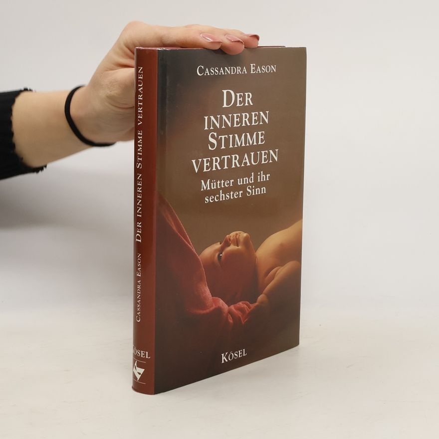 Cassandra Eason Der inneren Stimme vertrauen