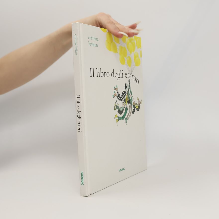 Corinna Luyken Il libro degli errori. Ediz. a colori