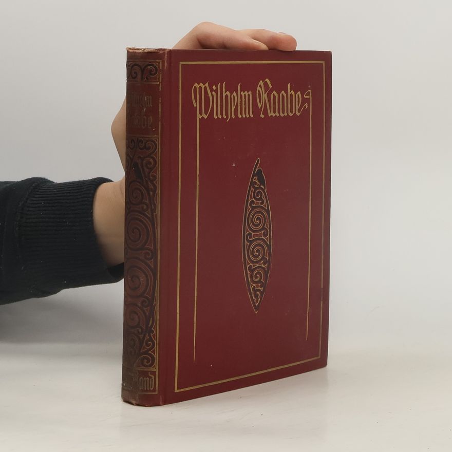 Wilhelm Raabe Wilhelm Raabe Schriften