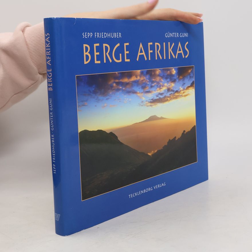 Sepp Friedhuber Berge Afrikas