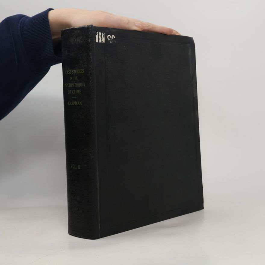 AA.VV. Case Studies in the Psychopathology of Crime II.