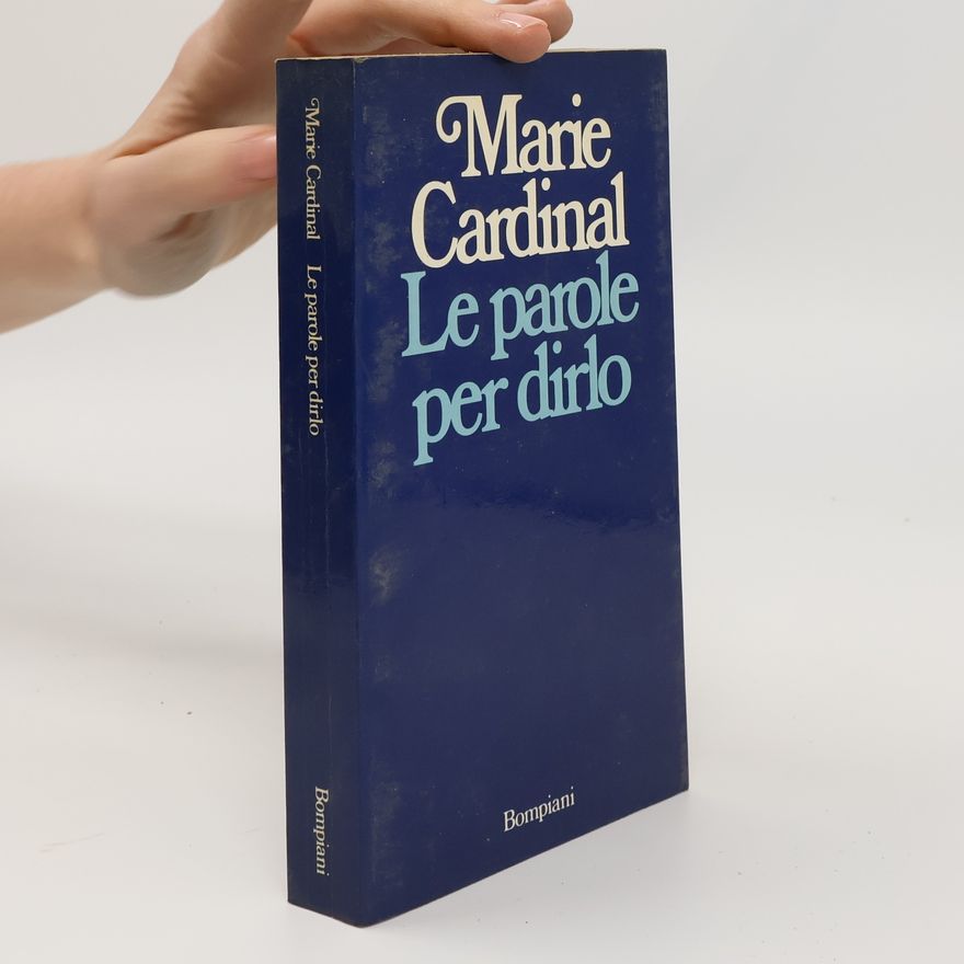 Marie Cardinal Le parole per dirlo