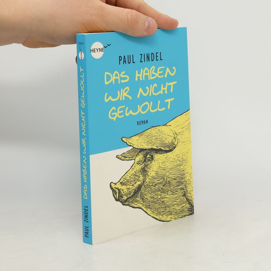 Paul Zindel Das haben wir nicht gewollt