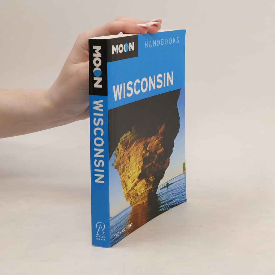 Thomas Huhti Moon Handbooks Wisconsin