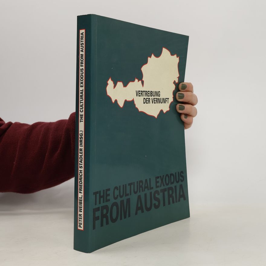 Friedrich Stadler Cultural Exodus from Austria