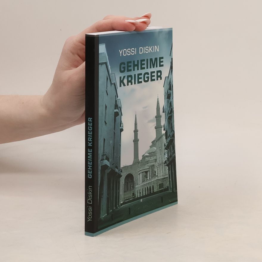 Yossi Diskin Avi Halon Mossad Thriller - 3: Geheime Krieger