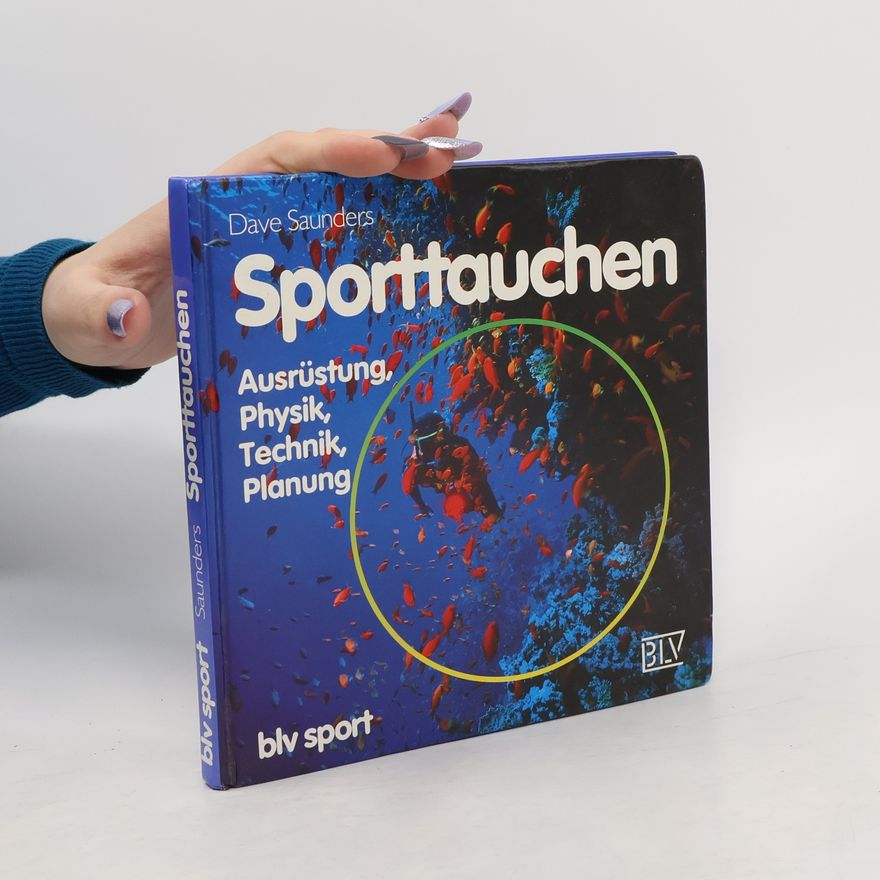 Dave Saunders Sporttauchen. Ausrüstung, Physik, Technik, Planung