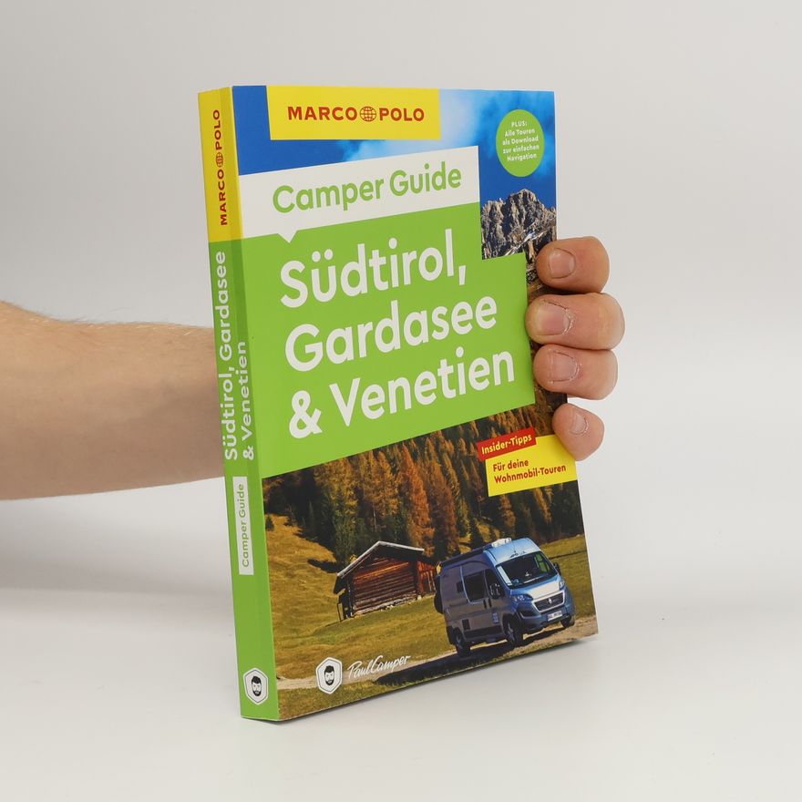Elisabeth Schnurrer MARCO POLO Camper Guide Südtirol, Gardasee & Venetien