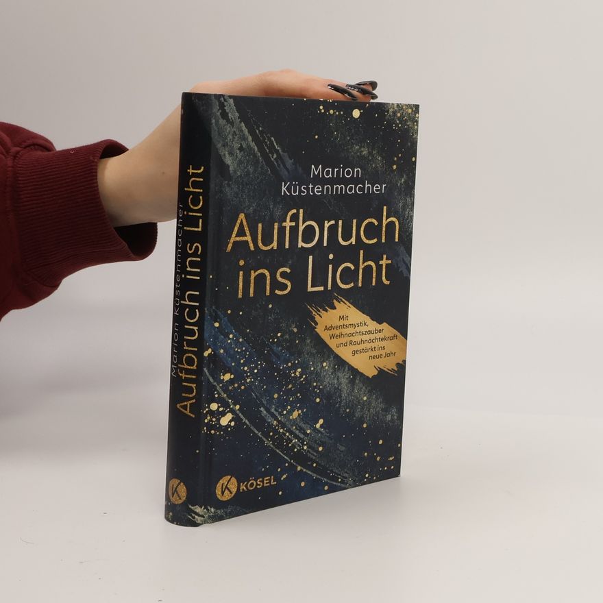 Marion Küstenmacher Aufbruch ins Licht