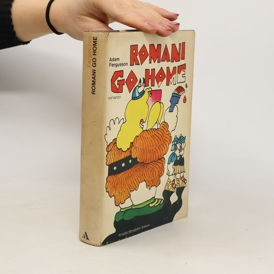 Adam Fergusson Romani Go Home