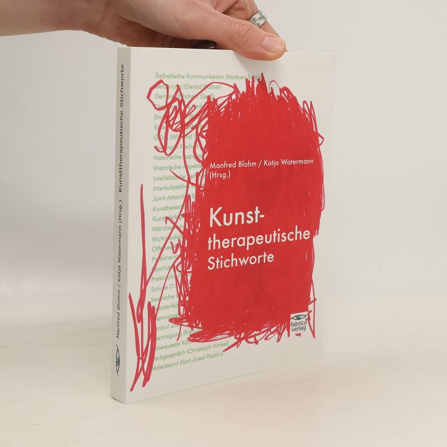 Manfred Blohm Kunsttherapeutische Stichworte