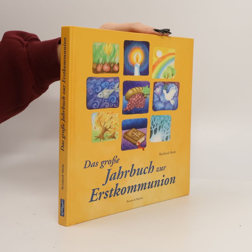 Reinhard Abeln Das große Jahrbuch zur Erstkommunion
