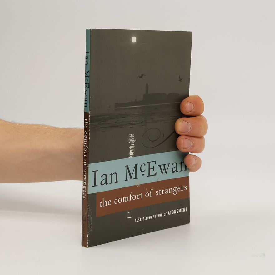 Ian McEwan The Comfort of Strangers
