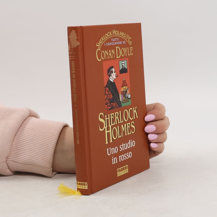 Arthur Conan Doyle Sherlock Holmes. Uno studio in rosso