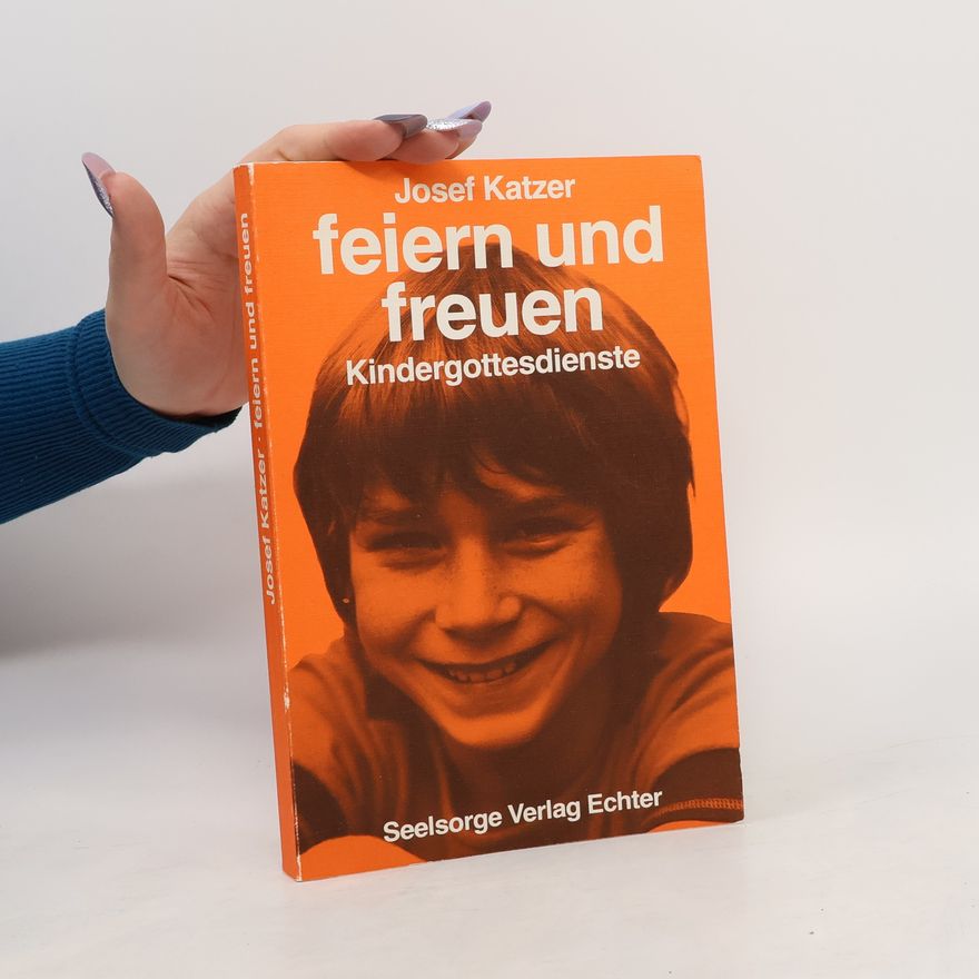Josef Katzer  Feiern und freuen