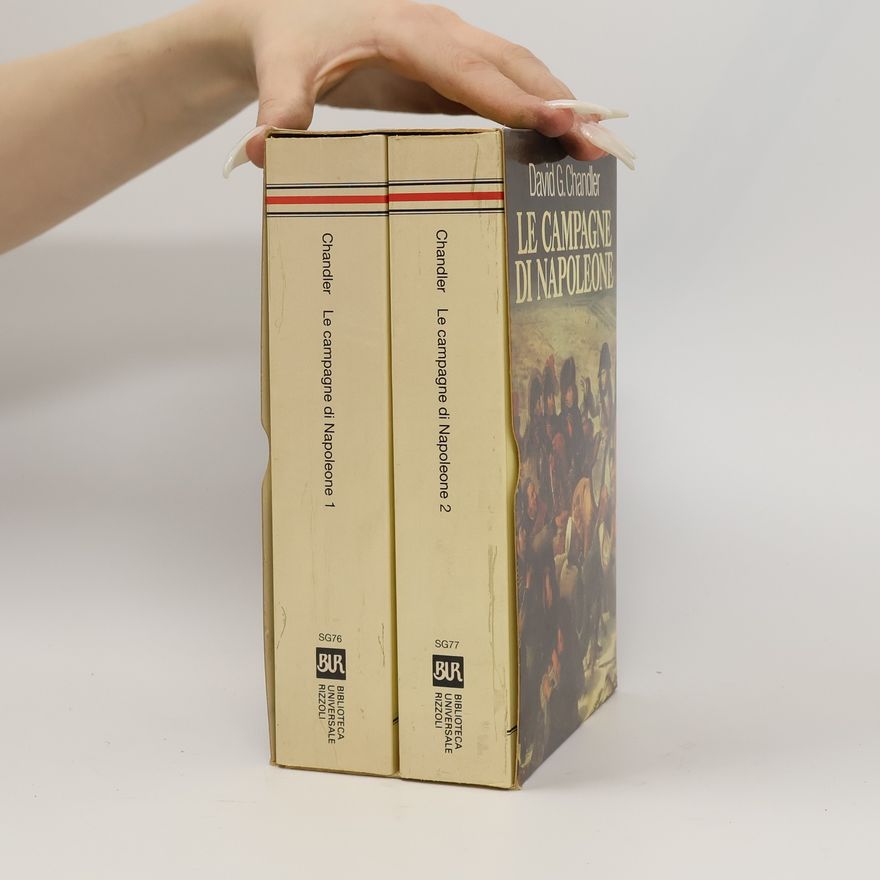 David G. Chandler Le campagne di Napoleone