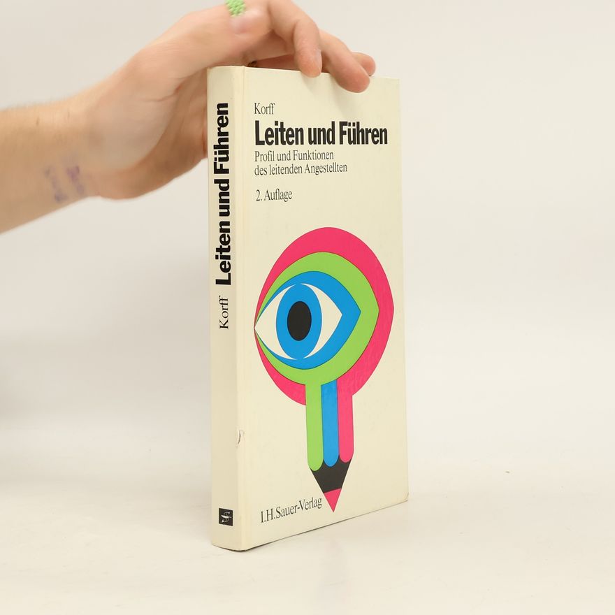 Ernst Korff Leiten und Führen - 2. Auflage