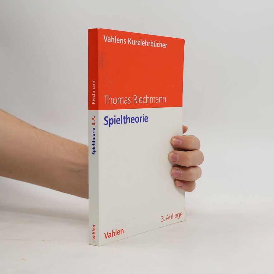 Thomas Riechmann Spieltheorie - 3. Auflage