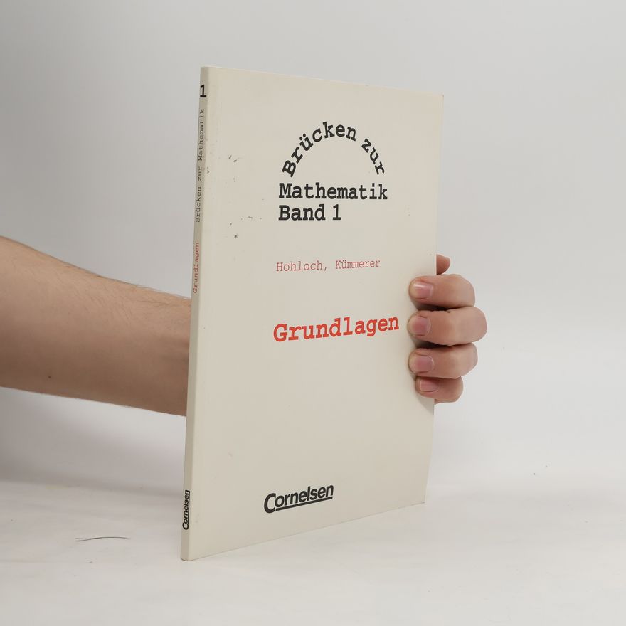 Harro Kümmerer Brücken zur Mathematik - 1: Grundlagen