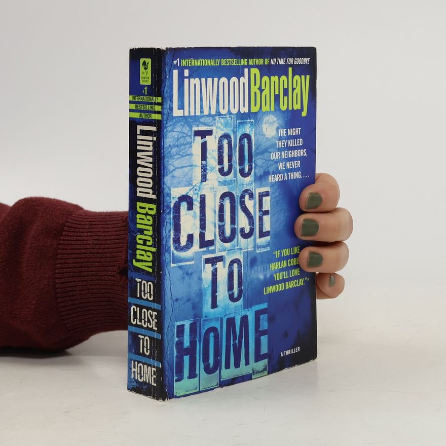 Linwood Barclay Too Close to Home