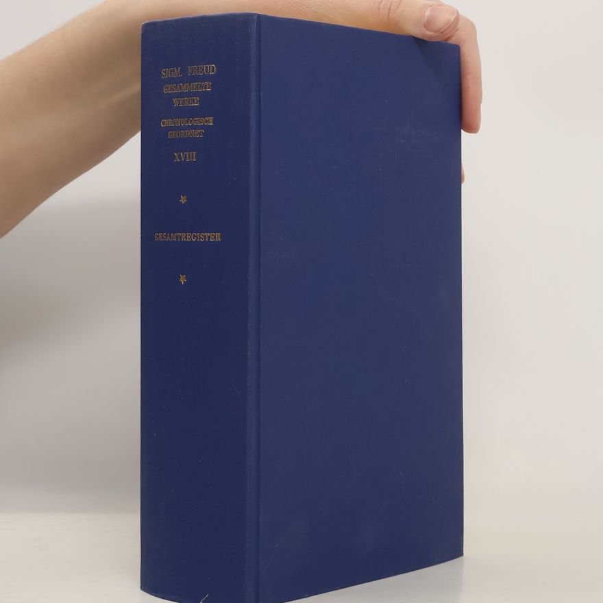 Sigmund Freud Gesammelte Werke XVIII